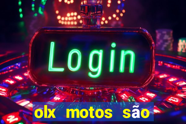 olx motos são paulo sp