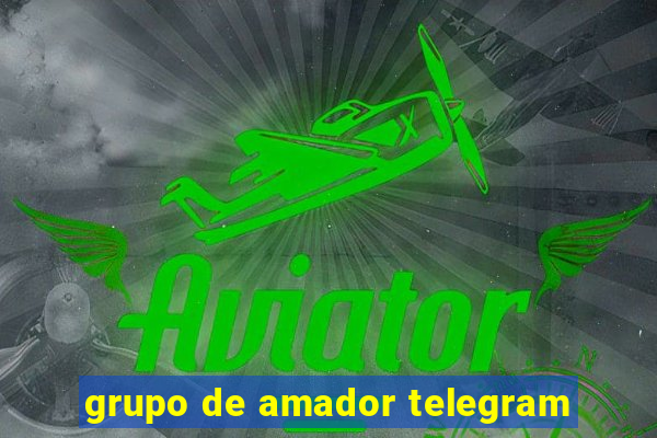 grupo de amador telegram