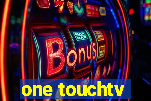 one touchtv