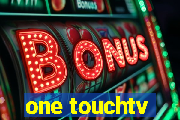 one touchtv