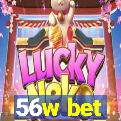 56w bet