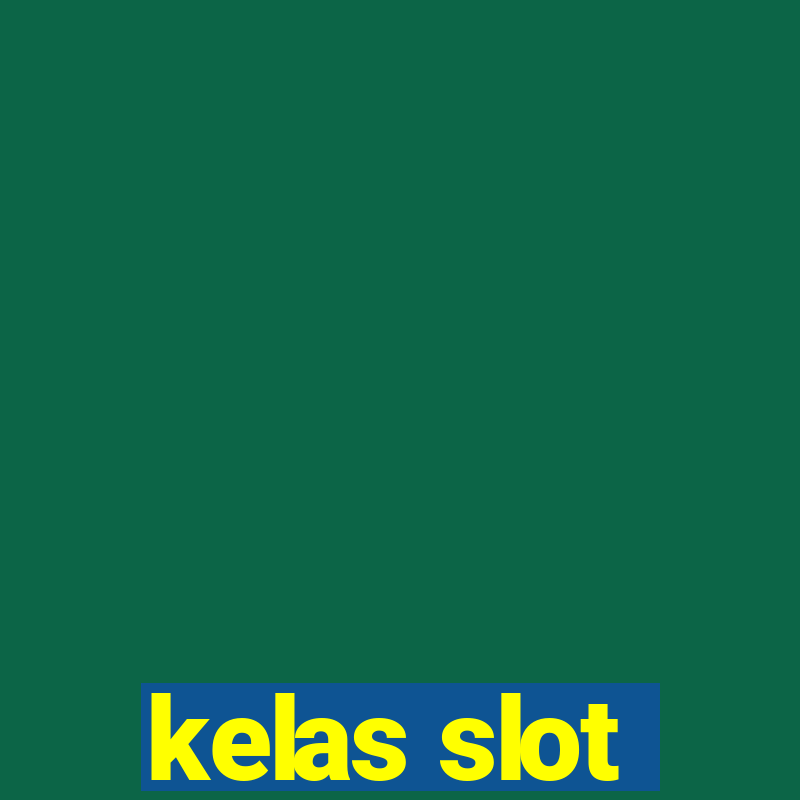 kelas slot