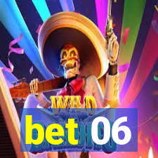 bet 06