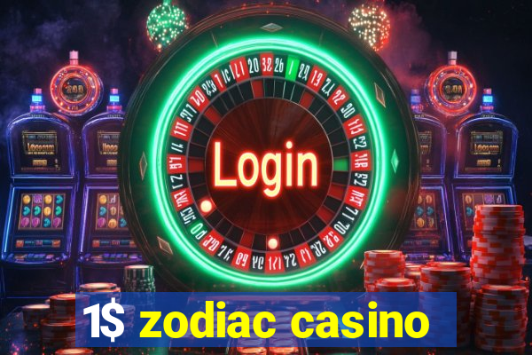 1$ zodiac casino