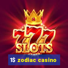 1$ zodiac casino