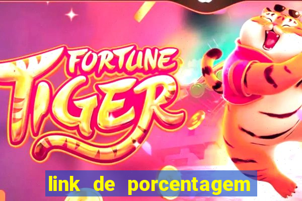 link de porcentagem de jogos slots