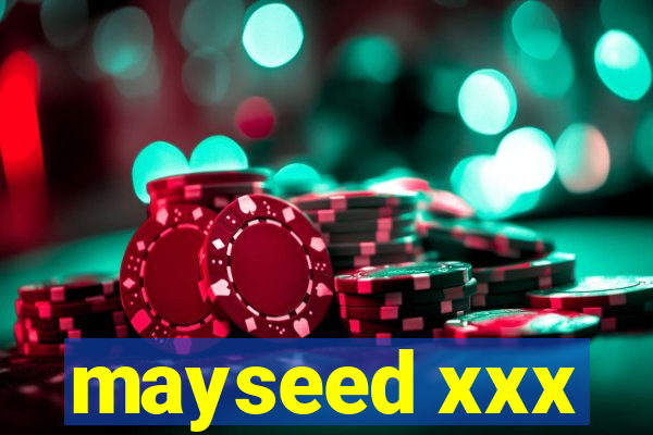 mayseed xxx