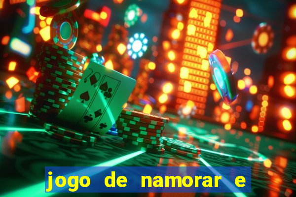 jogo de namorar e fazer filho