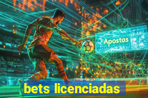 bets licenciadas