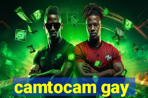 camtocam gay