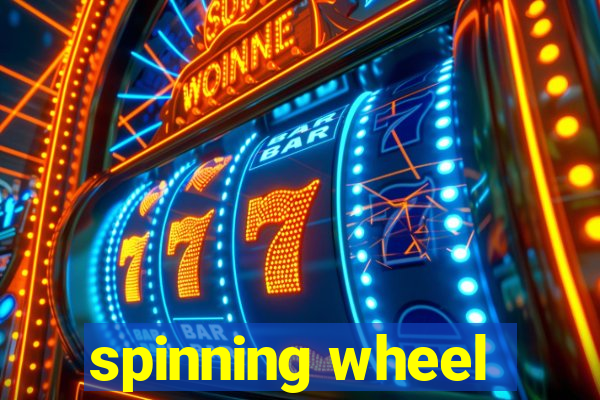 spinning wheel