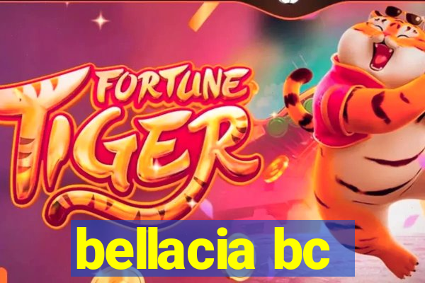 bellacia bc