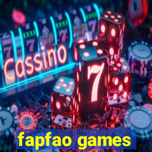 fapfao games