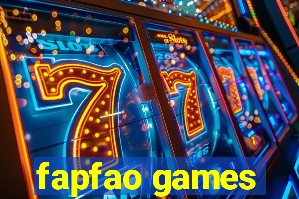 fapfao games