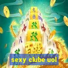 sexy clube uol