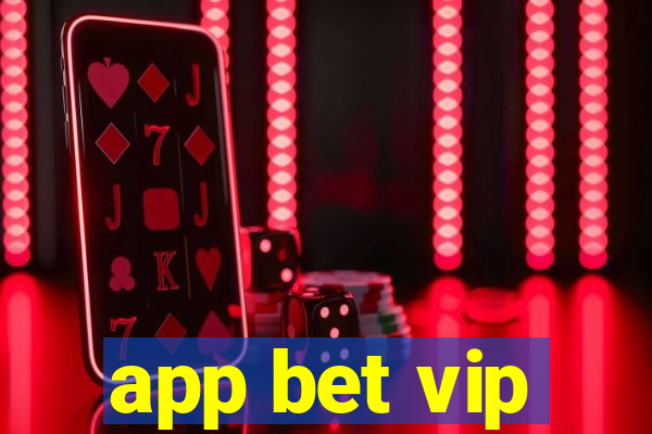 app bet vip