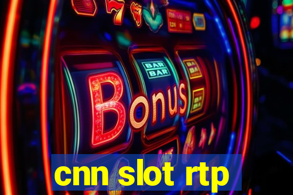 cnn slot rtp