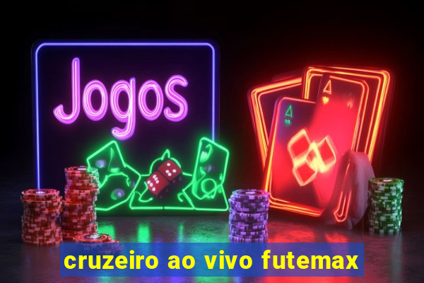 cruzeiro ao vivo futemax