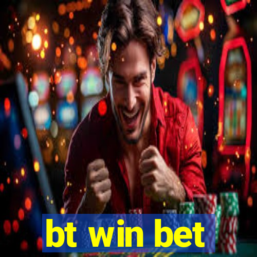 bt win bet