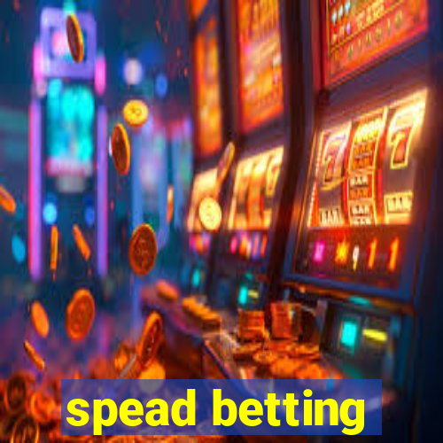 spead betting