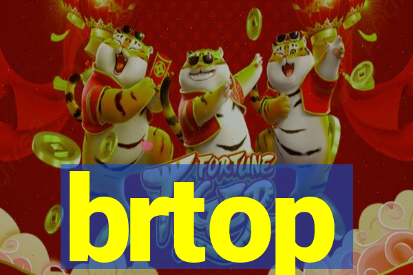 brtop