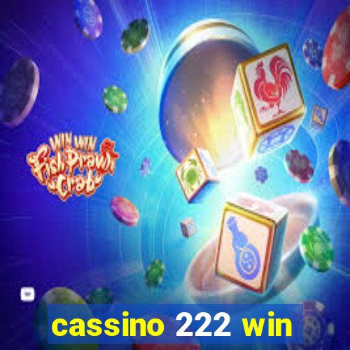 cassino 222 win