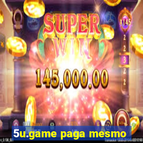 5u.game paga mesmo