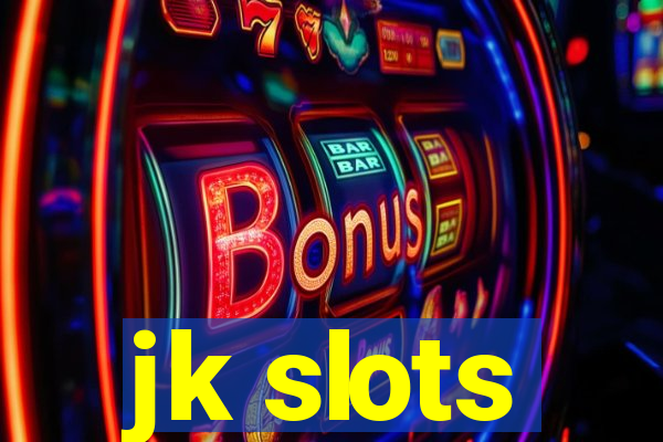 jk slots