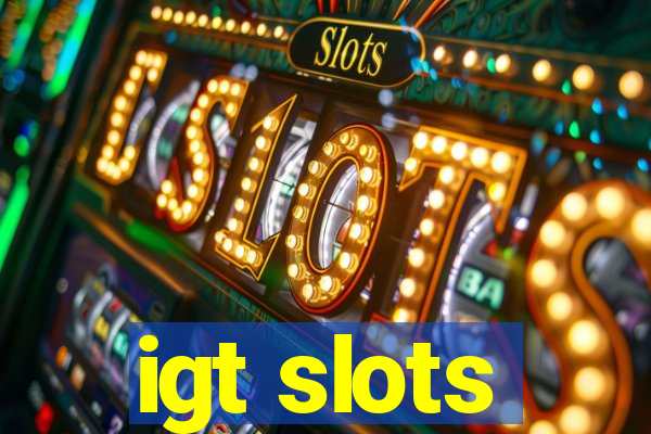 igt slots