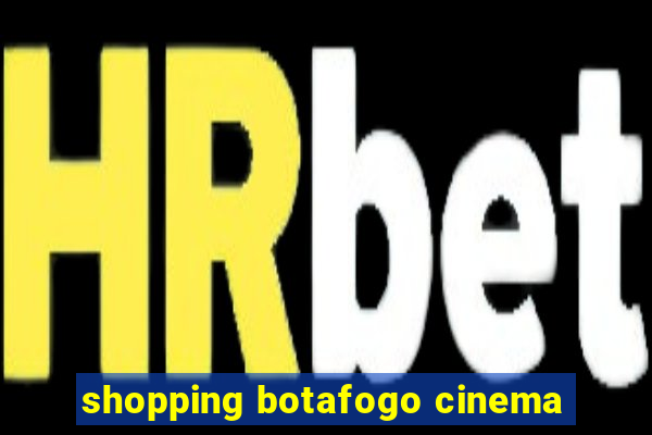 shopping botafogo cinema