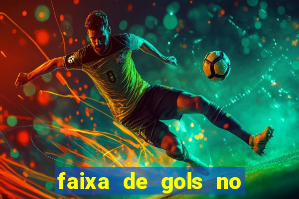 faixa de gols no jogo 2-3 o que significa