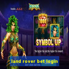 land rover bet login