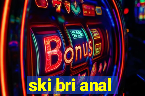 ski bri anal