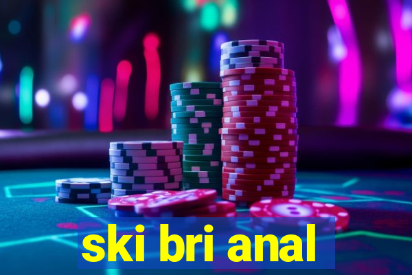 ski bri anal