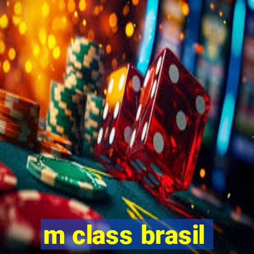 m class brasil