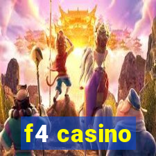 f4 casino