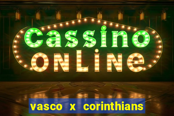 vasco x corinthians primeiro turno