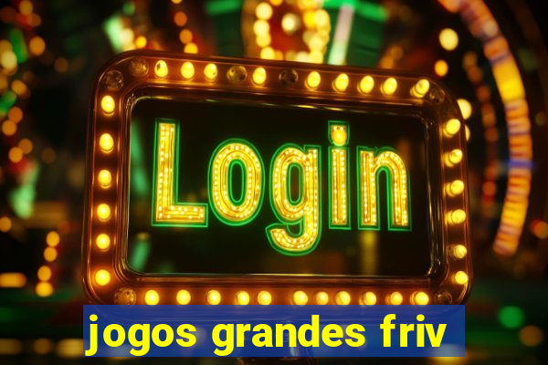 jogos grandes friv