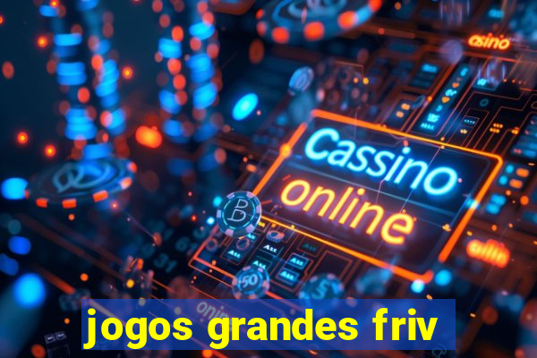 jogos grandes friv