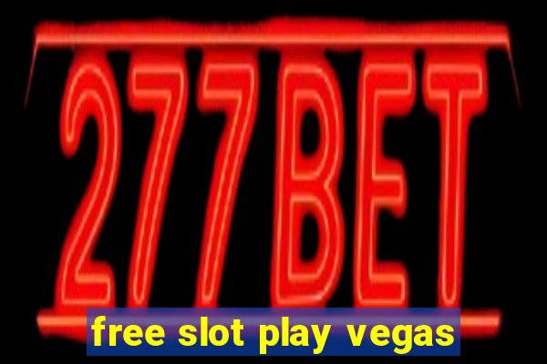 free slot play vegas