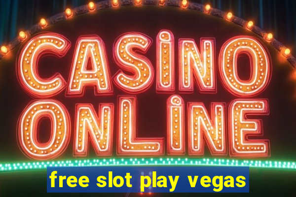 free slot play vegas