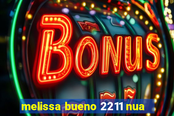 melissa bueno 2211 nua