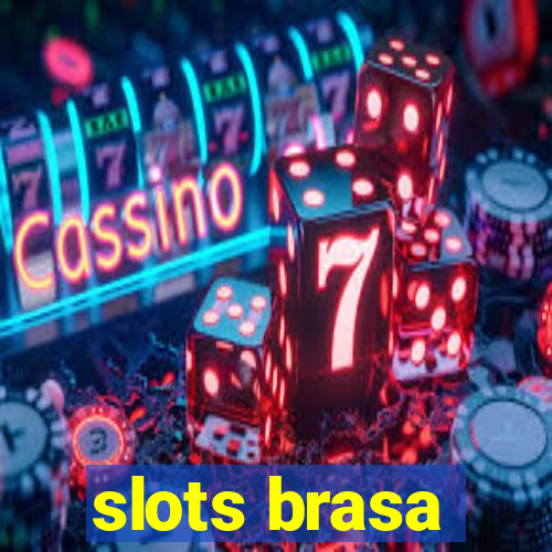 slots brasa