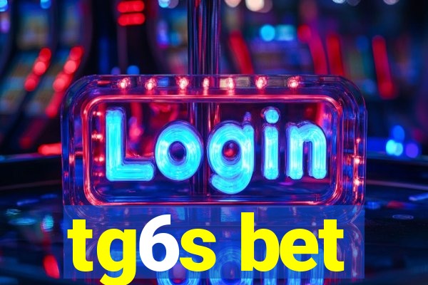 tg6s bet