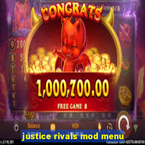 justice rivals mod menu