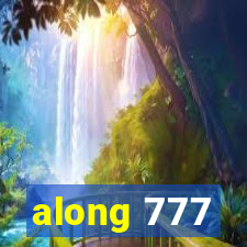 along 777