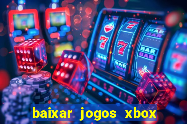 baixar jogos xbox 360 iso usando utorrent