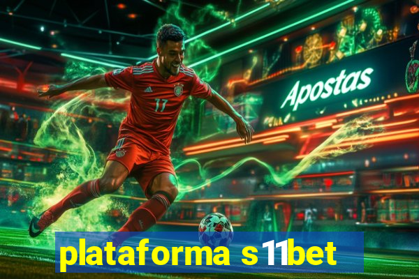 plataforma s11bet