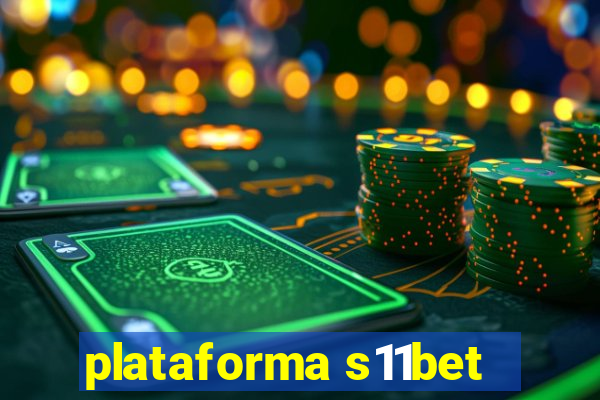 plataforma s11bet