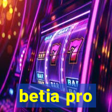 betia pro